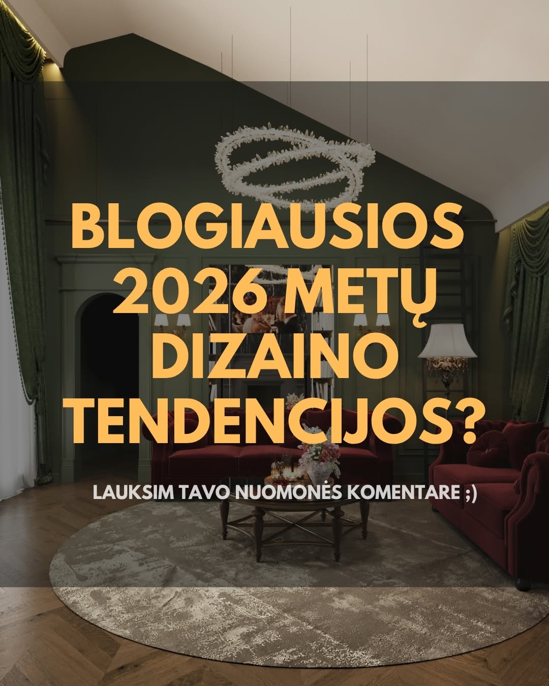 Kuri 2026 metų dizaino tendencija jums atrodo labiausiai NESĄMONĖ?

Gal kažkas, kas atrodo gražu, bet gyventi neįmanoma?
Arba tai, kas jau tiesiog… at